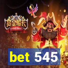 bet 545